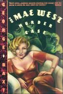 The Mae West Murder Case