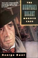 The Humphrey Bogart Murder Case