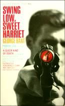 Swing Low, Sweet Harriet
