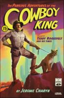 The Perilous Adventures of the Cowboy King