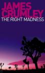 The Right Madness