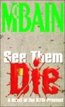 See them Die