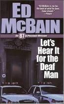 Let's Hear it for the Deaf Man
