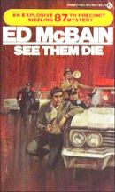 See them Die