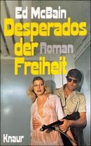 Desperados der Freiheit