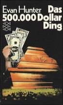 Das 500.000 Dollar Ding