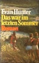 Das war im letzten Sommer