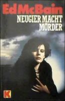 Neugier macht Mörder