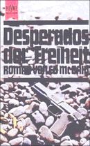 Desperados der Freiheit