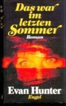 Das war im letzten Sommer