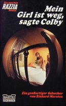Mein Girl ist weg, sagte Colby