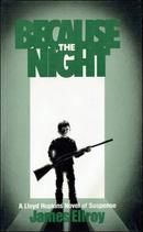 Because the Night