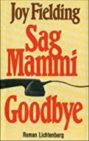 Sag Mammi Goodbye