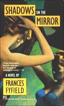 Shadows on the Mirror
