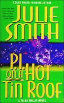 P.I. on a Hot Tin Roof