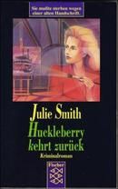 Huckleberry kehrt zurück
