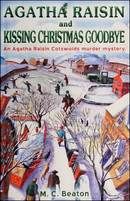 Agatha Raisin and Kissing Christmas Goodbye