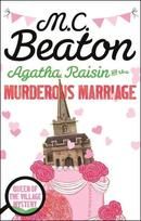 Agatha Raisin and the Murderous Marriage