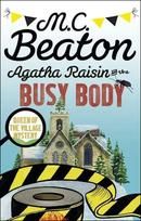Agatha Raisin and the Busy Body