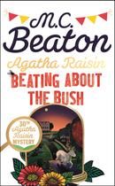 Agatha Raisin - Beating About the Bush