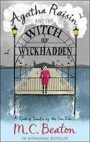 Agatha Raisin and the Witch of Wyckhadden