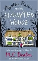 Agatha Raisin and the Haunted House