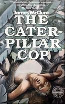 The Caterpillar Cop
