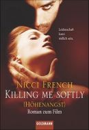 Killing Me Softly - Höhenangst