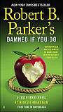 Robert B. Parker's Damned if You Do