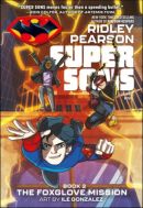The Super Sons II - The Foxglove Mission