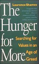 The Hunger for More