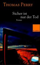 Sicher ist nur der Tod