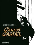 Carlos Gardel - Die Stimme Argentiniens