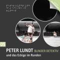 Peter Lundt und das Eckige im Runden