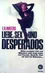 Liebe, Sex und Desperados