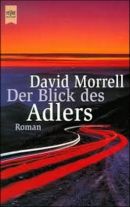 David Morrel: Der Blick des Adlers