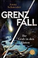 Grenzfall Ihr Grab in den Fluten