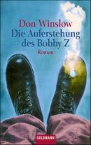 Die Auferstehung des Bobby Z
