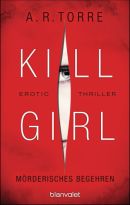 Kill Girl - Mörderisches Begehren