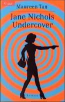 Jane Nichols, Undercover
