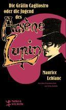 Die Gräfin Cagliostro oder die Jugend des Arsène Lupin
