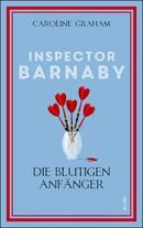 Inspector Barnaby und die blutigen Anfänger
