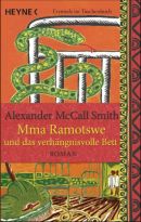 Mma Ramotswe und das verhängnisvolle Bett