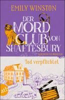 Der Mordclub von Shaftesbury - Tod verpflichtet