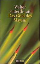 Das Gold des Mayani