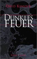 Dunkles Feuer