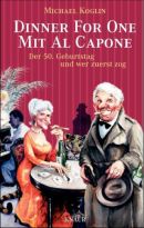 Dinner for One mit Al Capone