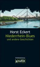 Niederrhein-Blues und andere Geschichten