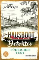 Die Hausboot-Detektei - Tödliches Fest
