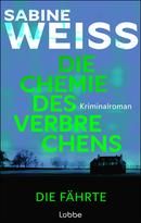 Die Chemie des Verbrechens - Die Fährte